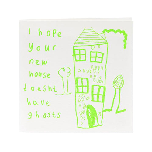 Hope your new house doesn't have ghosts